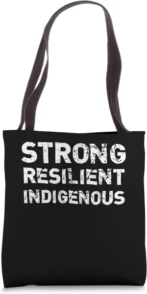 Strong Resilient Indigenous for Indigenous Tote Bag