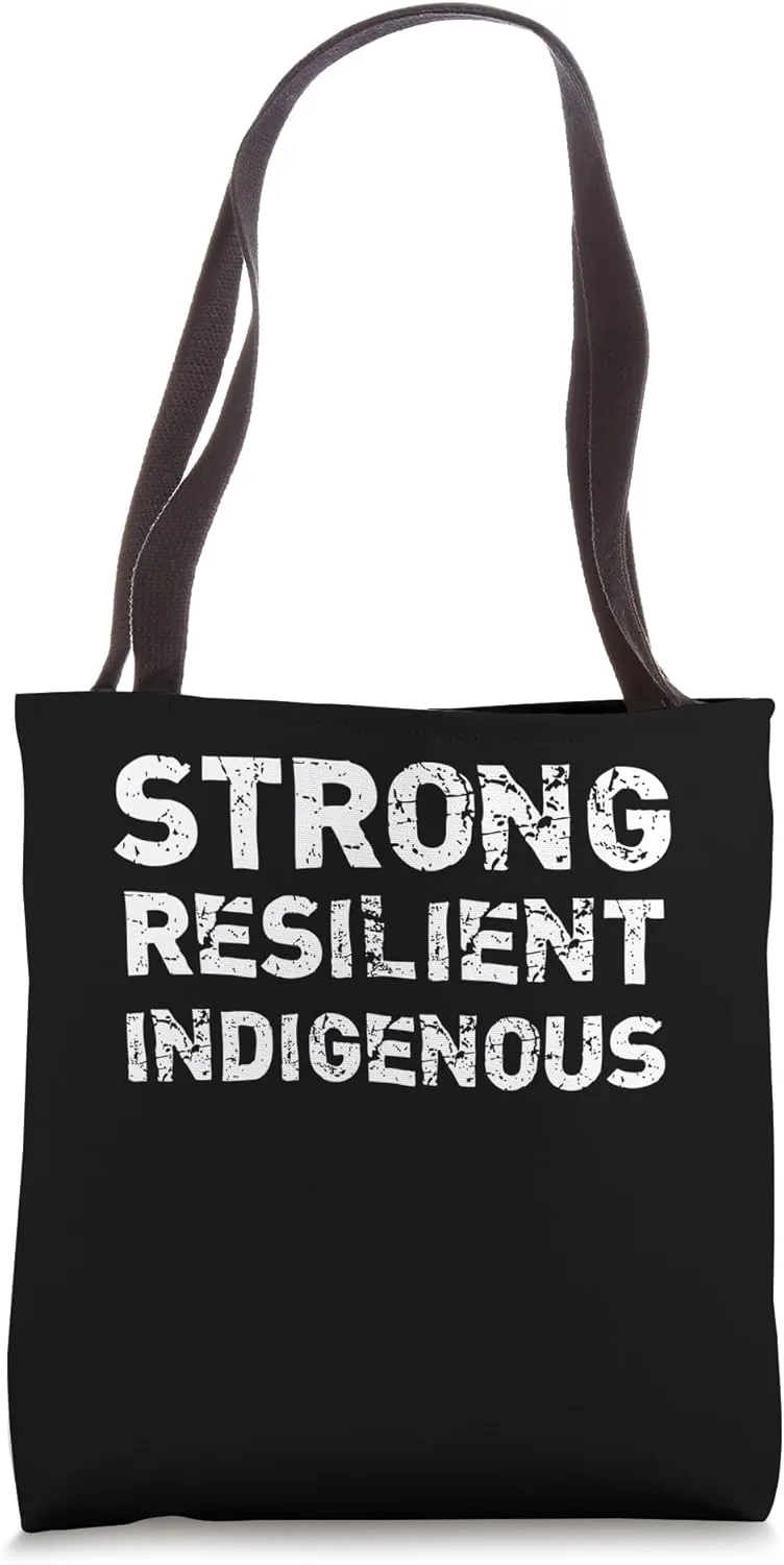Strong Resilient Indigenous for Indigenous Tote Bag